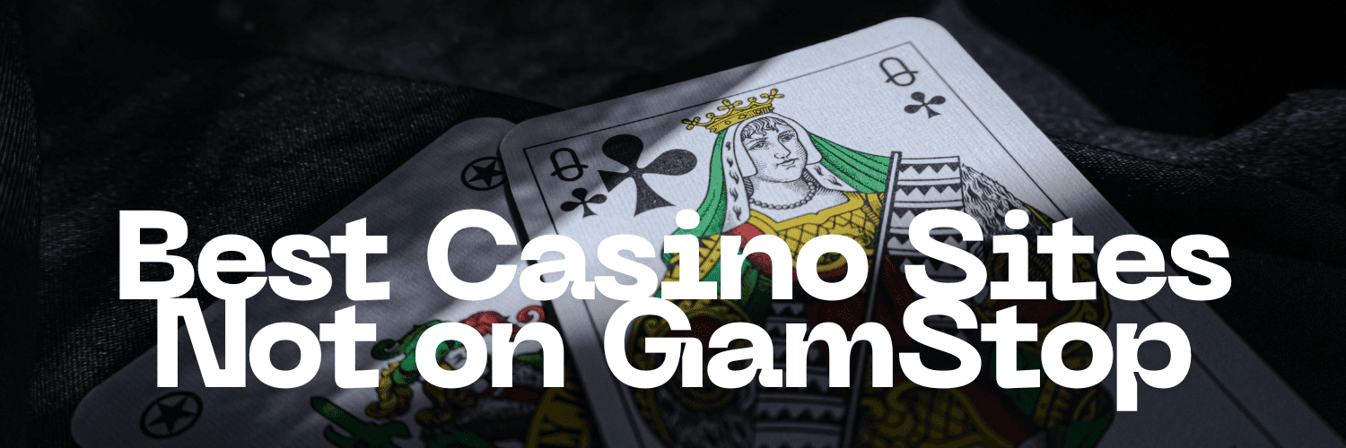 Discover Casinos Not Covered by GamStop for Unrestricted Gaming