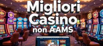Guida ai Casino Non AAMS in Italia Cosa Sapere Prima di Giochare
