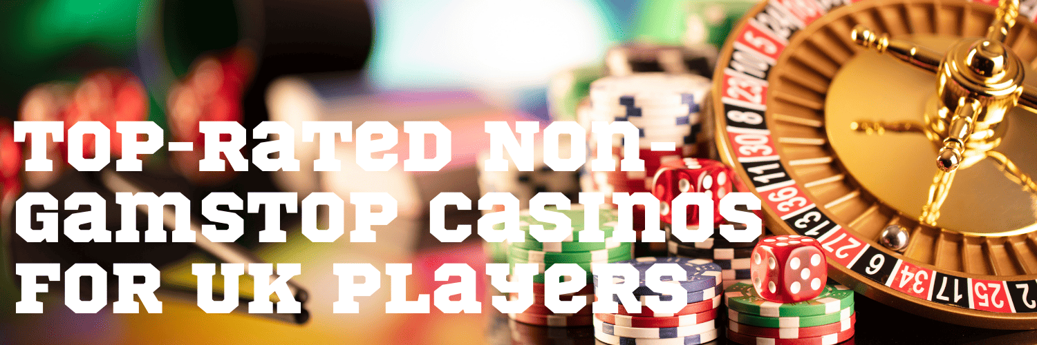 Why Choose Casinos Non on Gamstop